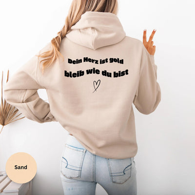 Dein Herz ist Gold Hoodie Geschenk mit Spruch Oversized Pullover bleib wie du bist Freundschaftsgeschenk für Sie & ihn - DreamyDesignPrint